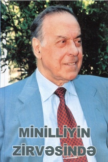 Minilliyin zirvəsində: publisistik məqalələr, müsahibələr, xatirələr, rəylər...