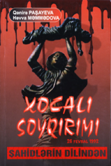 Xocalı soyqırımı: şahidlərin dilindən