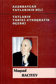Azərbaycan tatlarının dili. Tatların tarixi-etnoqrafik oçerki 