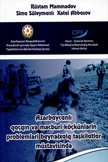 Azərbaycanlı qaçqın və məcburi köçkünlərin problemləri beynəlxalq təşkilatlar müstəvisində