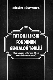 Tat dili leksik fondunun genealoji təhlili: Azərbaycan tatlarının dilinin materialları əsasında