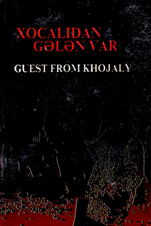 Xocalıdan gələn var