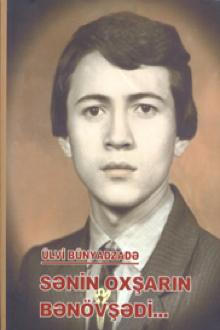 Sənin oxşarın bənövşədi...