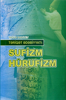 Təriqət ədəbiyyatı: sufizm, hürufizm