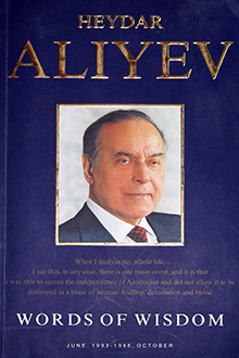 Heydar Aliyev: words of wisdom: june 1993-1998 october