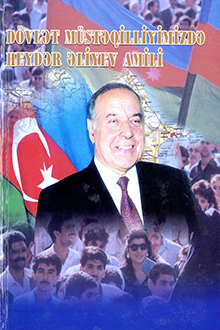 Dövlət müstəqilliyimizdə Heydər Əliyev amili