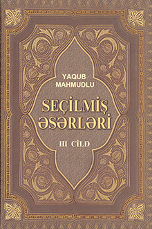 Seçilmiş əsərləri: III cild