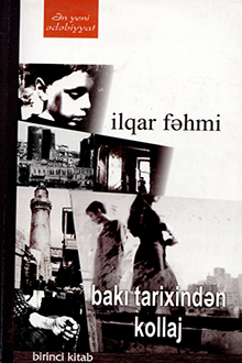 Bakı tarixindən kollaj: I kitab