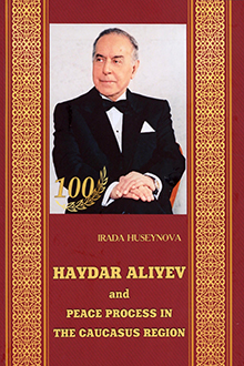 Haydar Aliyev and peace process in the Caucasus