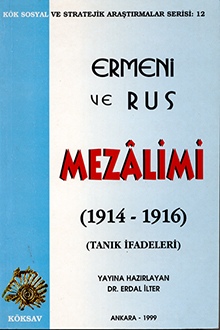 Ermeni ve Rus Mezalimi: 1914-1916: tanık ifadeleri