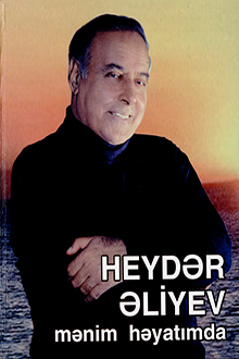 Heydər Əliyev mənim həyatımda