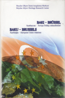 Bakı-Brüssel: Azərbaycan - Avropa İttifaqı münasibətləri