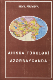 Ahıska türkləri Azərbaycanda: tarixi, sosial-mədəni həyatı