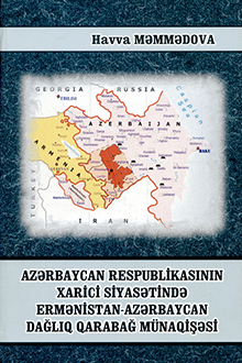 Azərbaycan Respublikasının xarici siyasətində Ermənistan-Azərbaycan Dağlıq Qarabağ münaqişəsi
