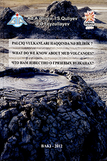 Palçıq vulkanları haqqında nə bilirik?