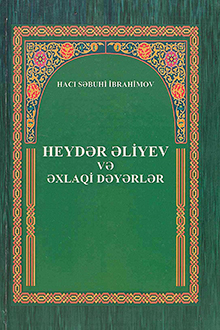 Heydər Əliyev və əxlaqi dəyərlər