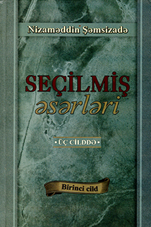 Seçilmiş əsərləri: I cild