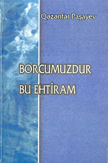 Borcumuzdur bu ehtiram