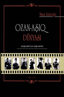 Ozan-aşıq dünyası: haqqa qovuşan aşıqlarımız