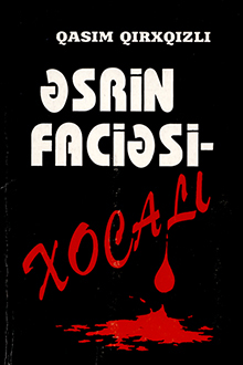 Əsrin faciəsi - Xocalı