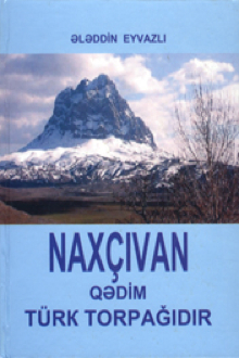Naxçıvan qədim türk torpağıdır