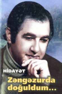 Zəngəzurda doğuldum...