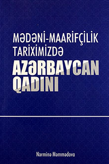 Mədəni-maarifçilik tariximizdə Azərbaycan qadını