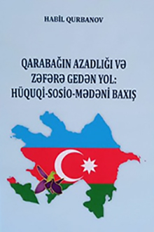 Qarabağın azadlığı və zəfərə gedən yol: hüquqi-sosio-mədəni baxış