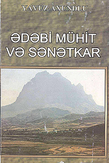 Ədəbi mühit və sənətkar: məqalələr