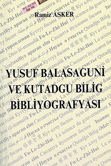 Yusuf Balasaguni ve Kutadgu Bilig bibliyografyası