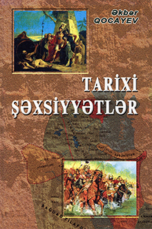 Tarixi şəxsiyyətlər: I kitab