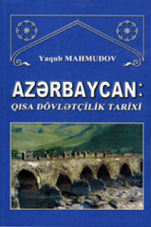 Azərbaycan: qısa dövlətçilik tarixi
