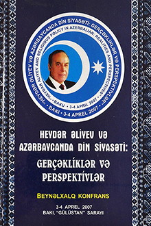 Heydər Əliyev və Azərbaycanda din siyasəti: gerçəkliklər və perspektivlər 