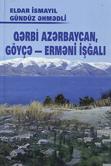 Qərbi Azərbaycan, Göyçə - erməni işğalı