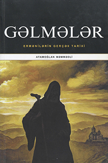 Gəlmələr: ermənilərin gerçək tarixi