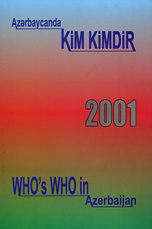 Azərbaycanda kim kimdir: еnsiklopedik sorğu kitabı