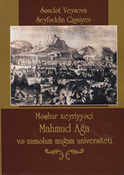 Məşhur xeyriyyəçi Mahmud Ağa və naməlum muğam universiteti