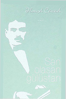 Sən olasan gülüstan. Seçilmiş əsərləri