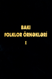 Bakı folklor örnəkləri: I cild
