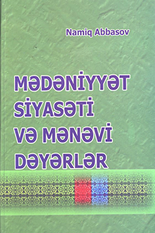 Mədəniyyət siyasəti və mənəvi dəyərlər