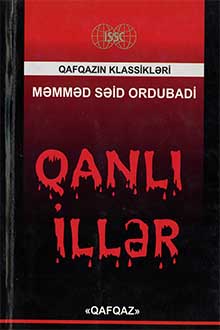 Qanlı illər: 1905-1906-cı illərdə Qafqazda baş verən erməni-müsəlman davasının tarixi 