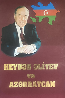 Heydər Əliyev və Azərbaycan: I hissə