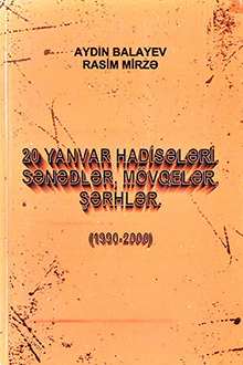20 Yanvar hadisələri. Sənədlər, mövqelər, şərhlər: 1990-2000