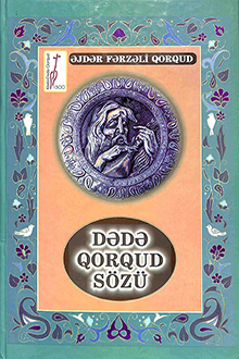 Dədə Qorqud sözü: üçüncü kitab
