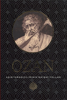 Ozan: aşıq yaradıcılığının inkişaf yolları