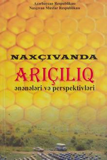 Naxçıvanda arıçılıq: ənənələri və perspektivləri