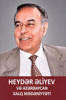 Heydər Əliyev və Azərbaycan xalq mədəniyyəti