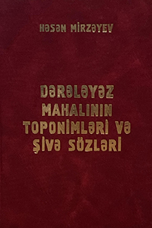 Dərələyəz mahalının toponimləri və şivə sözləri