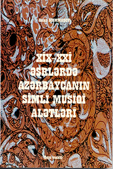 XIX-XXI əsrlərdə Azərbaycanın simli musiqi alətləri