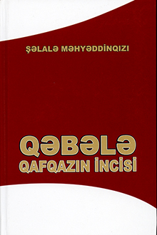 Qəbələ Qafqazın incisi
